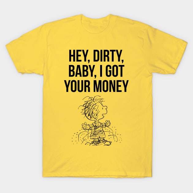 Gimme My Money T-Shirt by Super Secret Villain